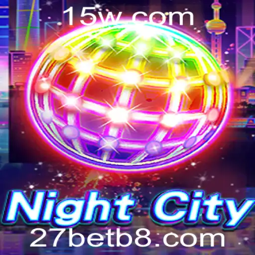 NightCity: A Experiência Imersiva de Jogo e a Novidade '27bet'